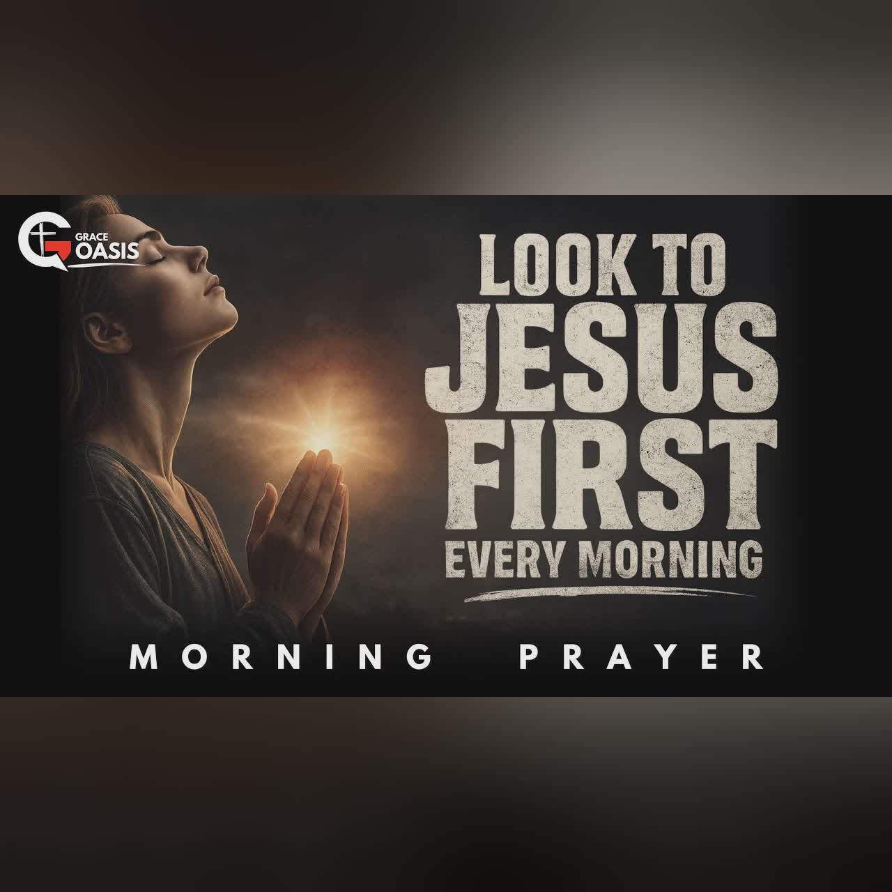 Lord, Fix My Eyes on You and Not the Storm Around Me | Morning Prayer