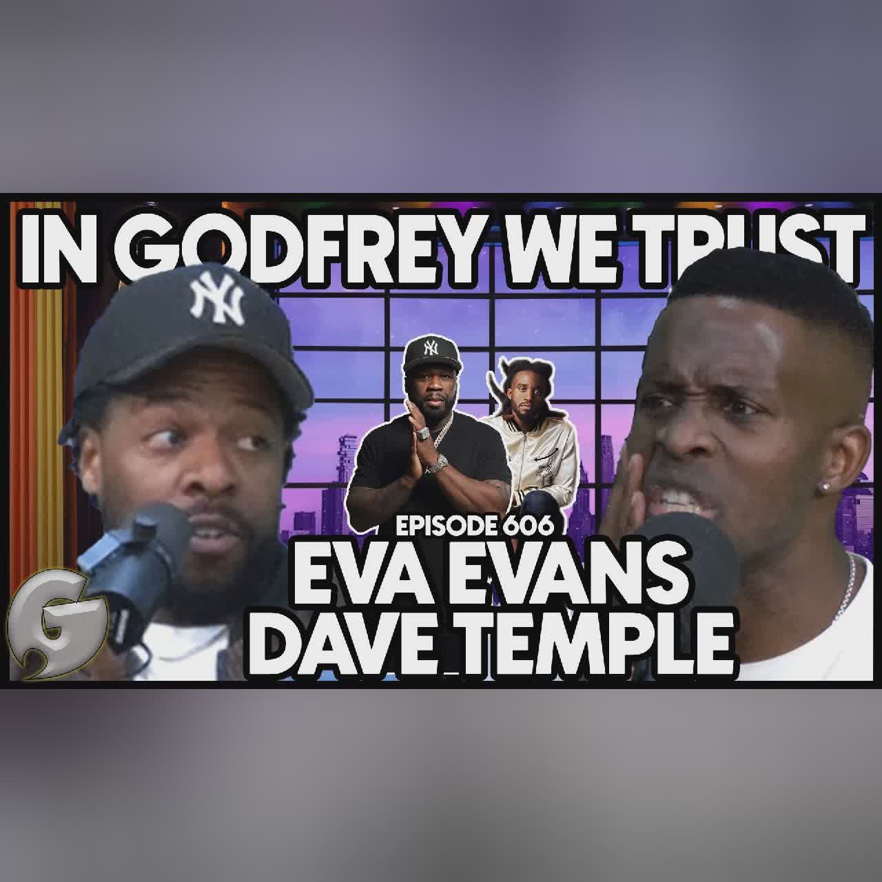 The 2 Faces Of Racism l Ty jones, Akeem Woods, Eva Evans & Dante Nero l In Godfrey We Trust l 632