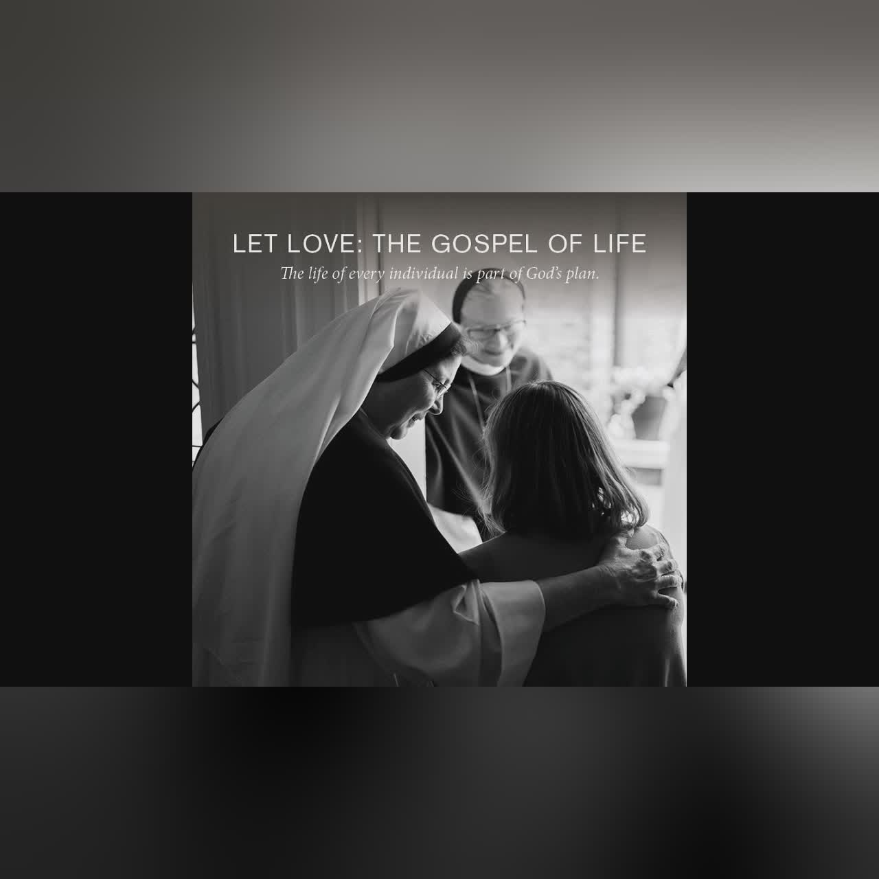 Let Love Podcast: The Gospel of Life: What Does Love Look Like Here?