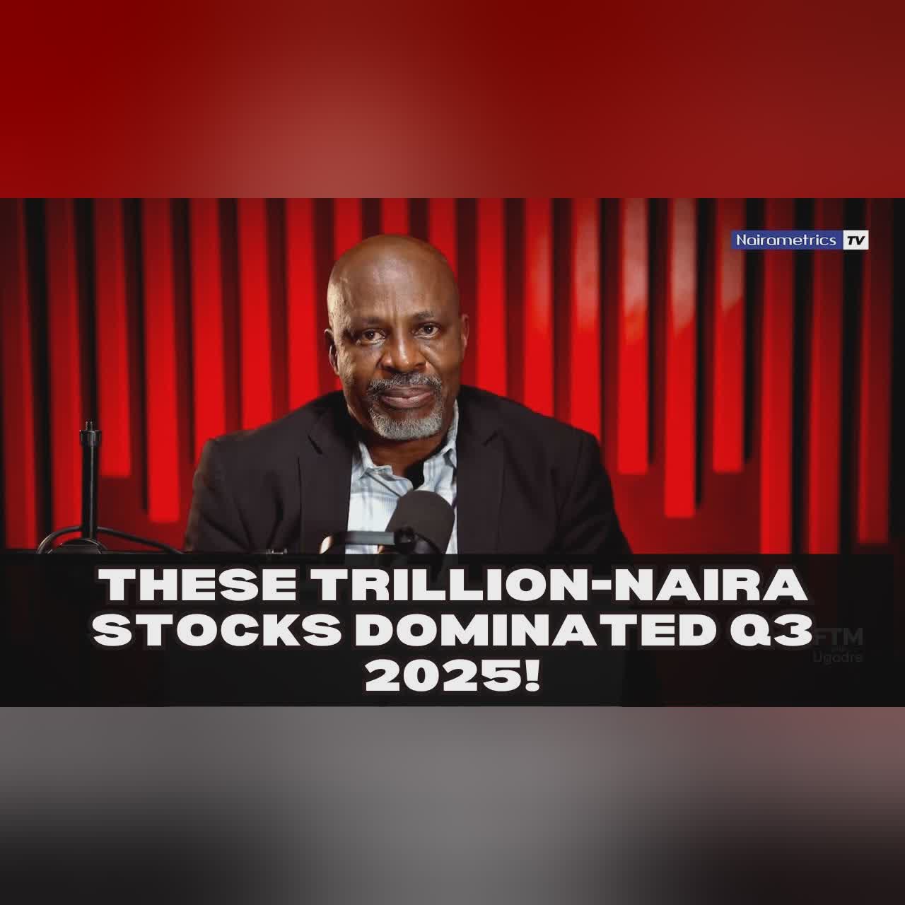 These trillion-naira stocks dominated Q3 2025!