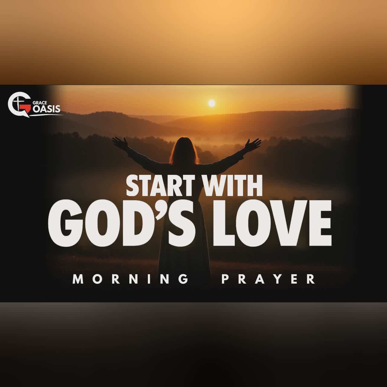 Overflow With Christlike Love | Morning Prayer