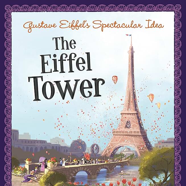 Gustave Eiffel's Spectacular Idea: The Eiffel Tower (The Story Behind the Name) (Unabridged)