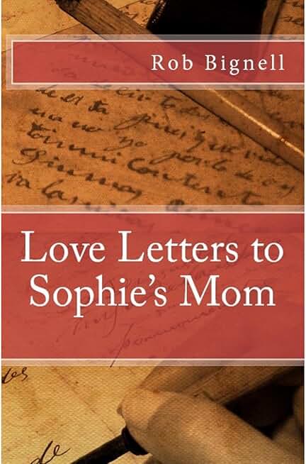 Love Letters to Sophie's Mom