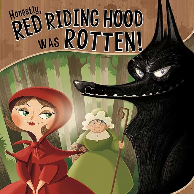 Honestly, Red Riding Hood Was Rotten!: The Story of Little Red Riding Hood as Told by the Wolf (The Other Side of the Story) (Unabridged)