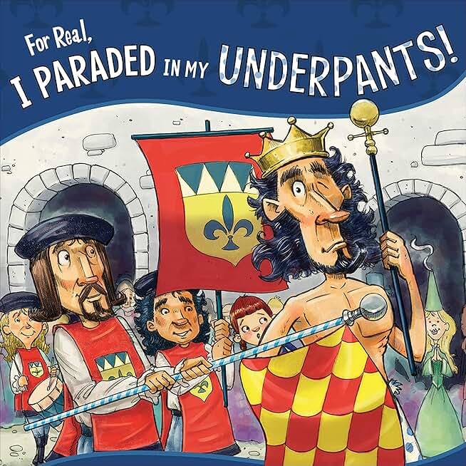For Real, I Paraded in My Underpants!: The Story of the Emperor’s New Clothes as Told by the Emperor (The Other Side of the Story)