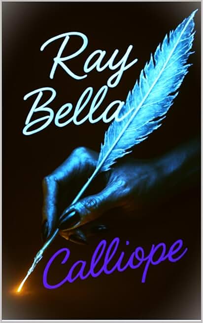 CALLIOPE: is the ink to my Quill's poetry