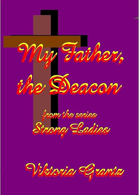 My Father, the Deacon.
