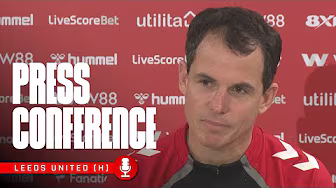 "We must maintain our level to earn points." | RLB On Leeds United Test | Press Conference