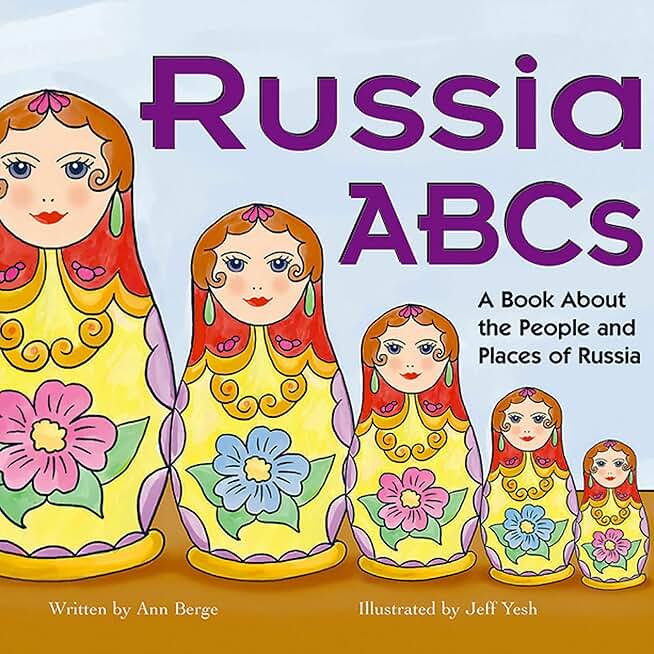 Russia ABCs: A Book About the People and Places of Russia (Country ABCs)