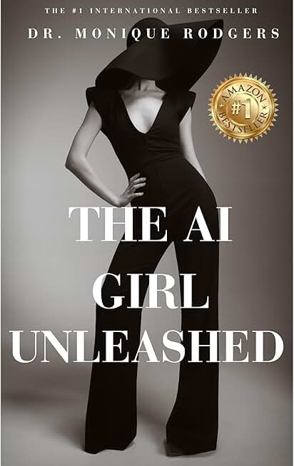 The AI Girl Unleashed