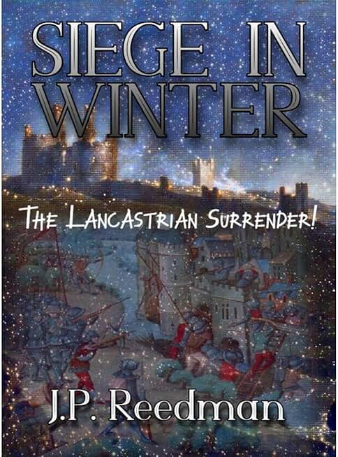 SIEGE IN WINTER: THE LANCASTRIAN SURRENDER