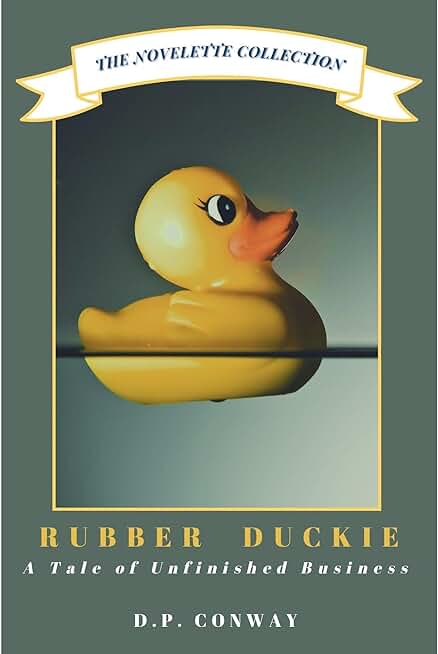 Rubber Duckie: A Tale of Unfinished Business