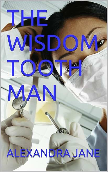 THE WISDOM TOOTH MAN