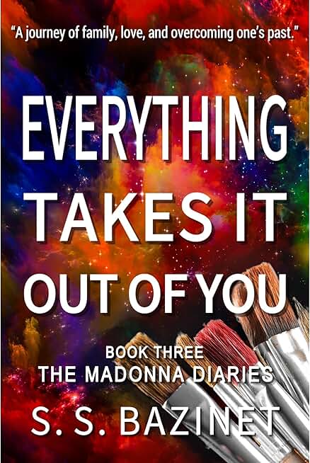 Everything Takes It Out of You (THE MADONNA DIARIES Book 3)