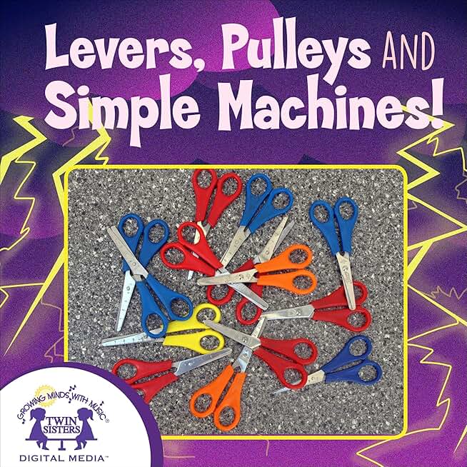 Levers, Pulleys and Simple Machines: Science Series - Physics, Book 12
