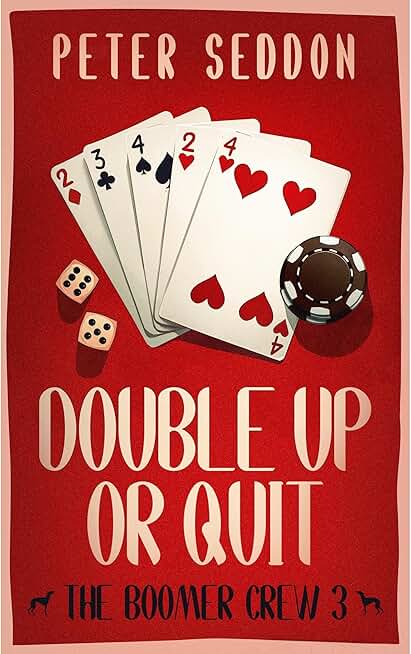 Double Up or Quit: The Boomer Crew, Book 3