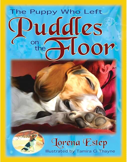 The Puppy Who Left Puddles on the Floor