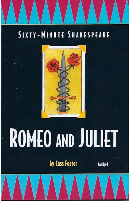 Romeo and Juliet: Sixty-Minute Shakespeare Series