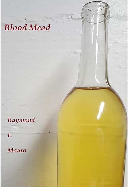 Blood Mead: A Short Story