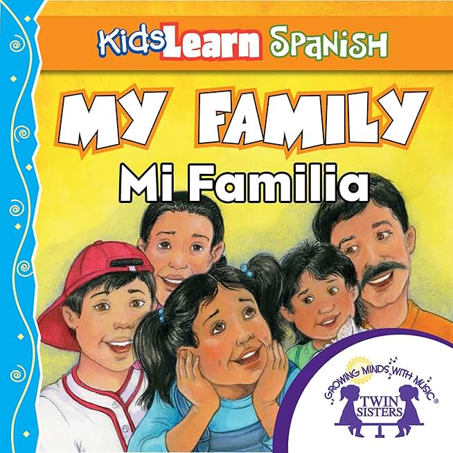 Kids Learn Spanish: My Family (Family Members): Mi Familia