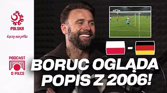ARTUR BORUC! LEGENDA OGLĄDA MECZ POLSKA - NIEMCY 2006 I WSPOMINA REPREZENTACJĘ | Podcast o piłce #23