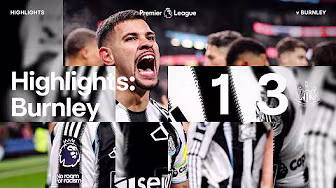 Burnley 1 Newcastle United 3 | Premier League Highlights