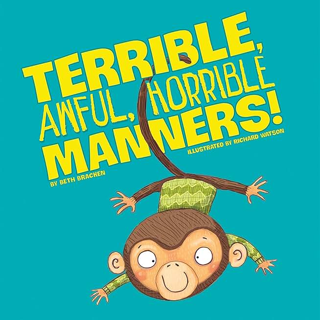 Terrible, Awful, Horrible Manners!: Little Boost
