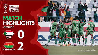 HIGHLIGHTS | Sudan 🆚 Burkina Faso | #TotalEnergiesAFCON2025 - Group E