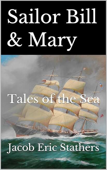 Sailor Bill & Mary: Tales of the Sea