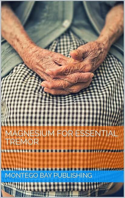 Magnesium for Essential Tremor