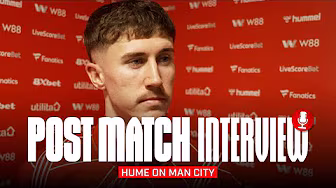"We were aggressive and bold" | Hume On Manchester City Draw | Post Match Interview