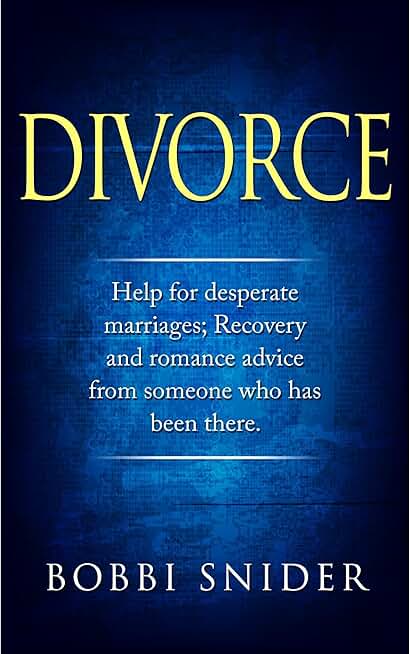 DIVORCE: Help for desperate marriages; Recovery and romance advice from someone who has been there.