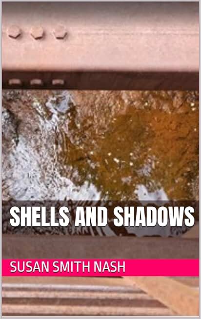 Shells and Shadows