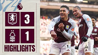 Villa move up to SECOND | Aston Villa 3-1 Nottingham Forest | Premier League Highlights