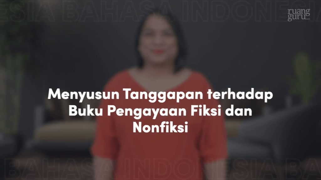 2 Menyusun Tanggapan terhadap Buku Pengayaan Fiksi dan Nonfiksi