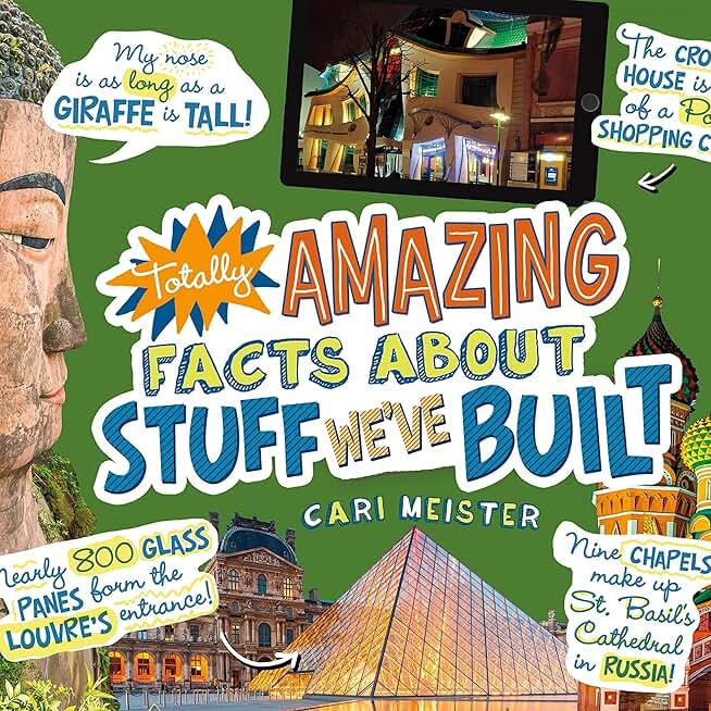 Totally Amazing Facts About Stuff We've Built