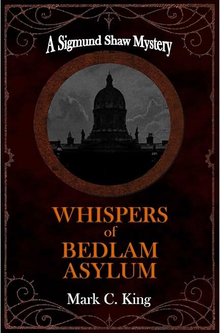 Whispers of Bedlam Asylum