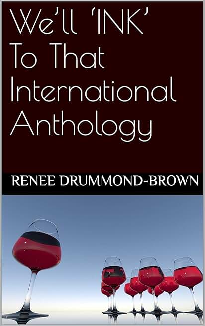 We’ll ‘INK’ To That International Anthology: Eponymous Poem