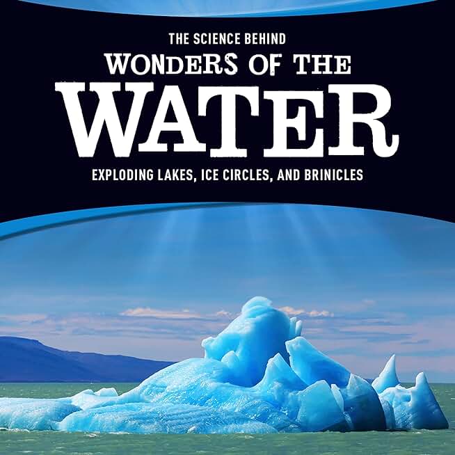 The Science Behind Wonders of the Water: Exploding Lakes, Ice Circles, and Brinicles