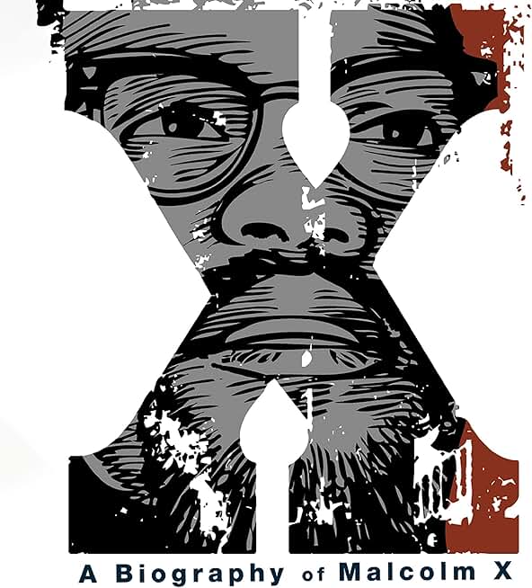 X: A Biography of Malcolm X