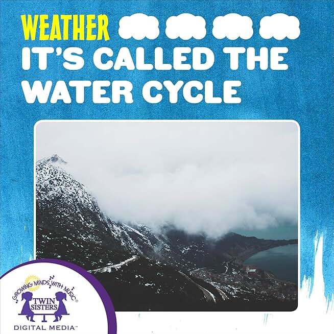 It's Called the Water Cycle: Science Series: Weather, Book 6 (Unabridged)