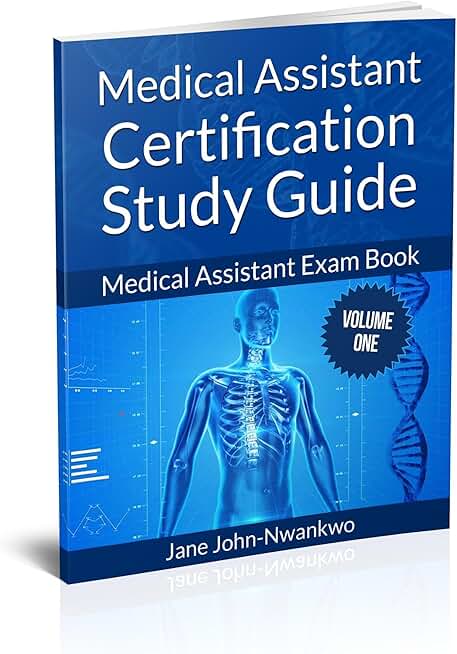 Medical Assistant Certification Study Guide Volume 1: Medical Assistant Exam Book