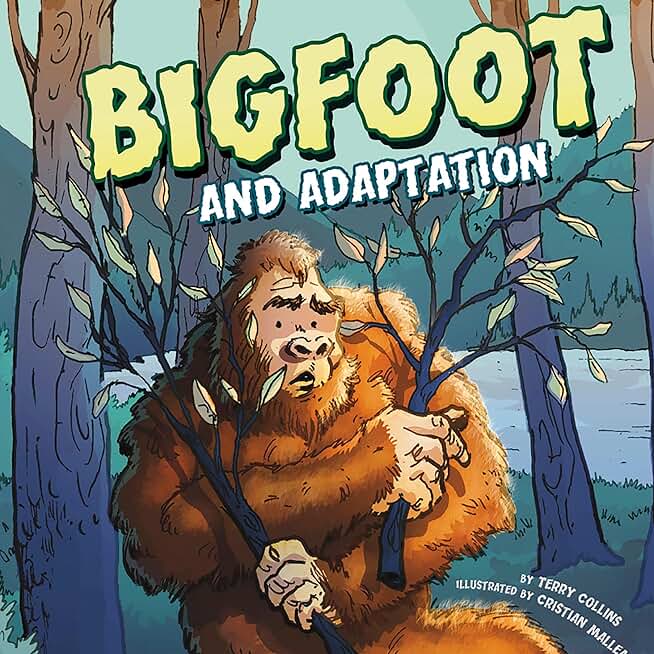 Bigfoot and Adaptation: Monster Science
