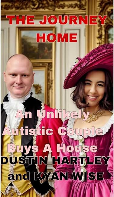 The Journey Home: An Unlikely Autistic Couple Buys A House