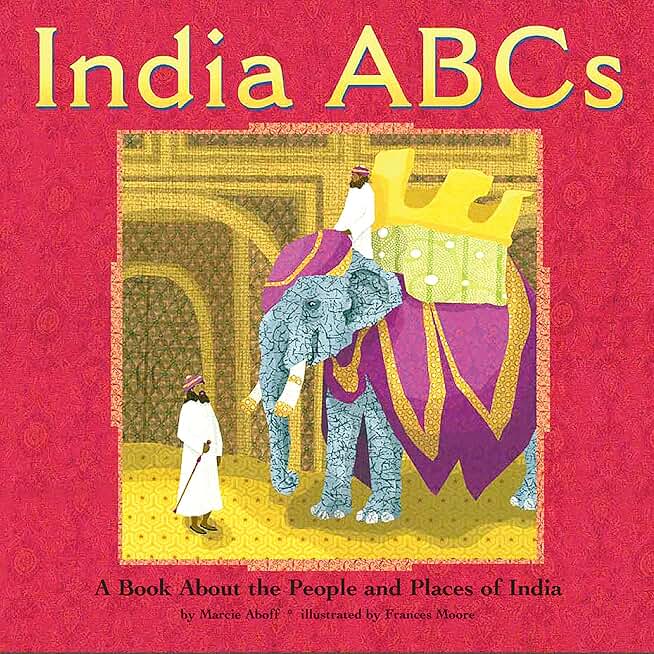 India ABCs: A Book About the People and Places of India