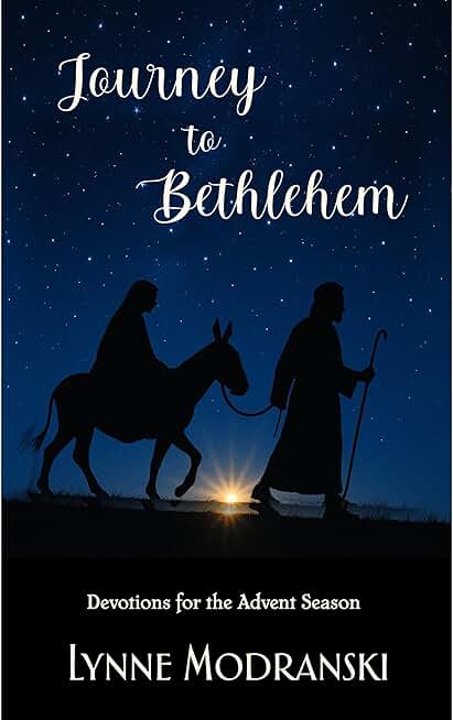 Journey to Bethlehem: Readings for the Advent Season