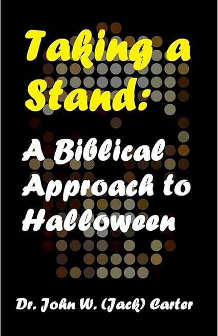 Taking a Stand: a Biblical Approach to Halloween