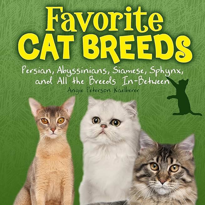 Favorite Cat Breeds: Persians, Abyssinians, Siamese, Sphynx, and All the Breeds In-Between (Cats Rule!) (Unabridged)