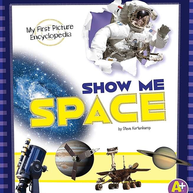 Show Me Space: My First Picture Encyclopedia (Unabridged)