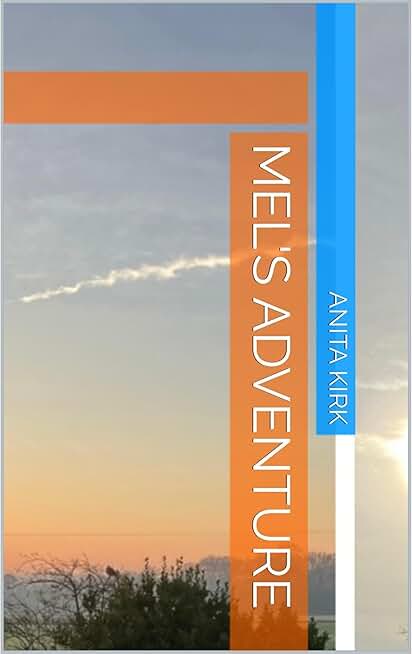 MEL'S ADVENTURE